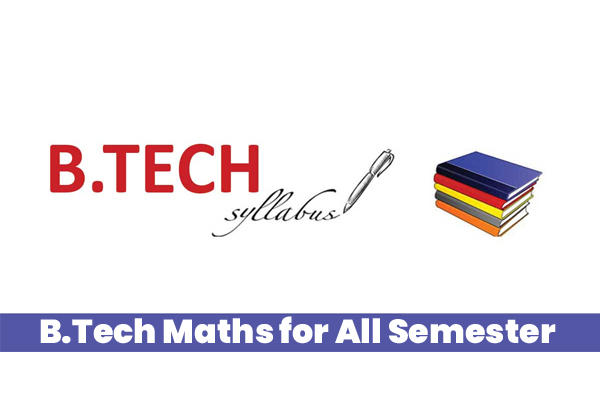 B Tech Maths for All Semester